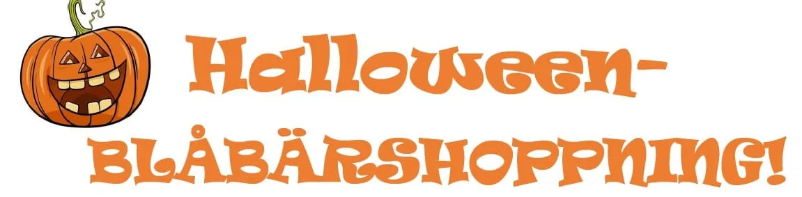 HALLOWEEN- BLÅBÄRSHOPPNING 26/10-24!